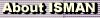 About ISMAN